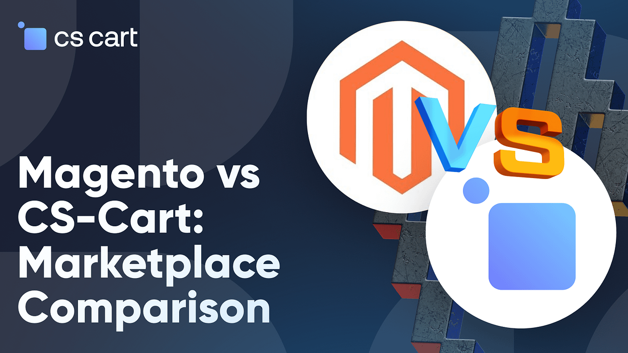 CS-Cart vs Magento: Which One to Choose?
