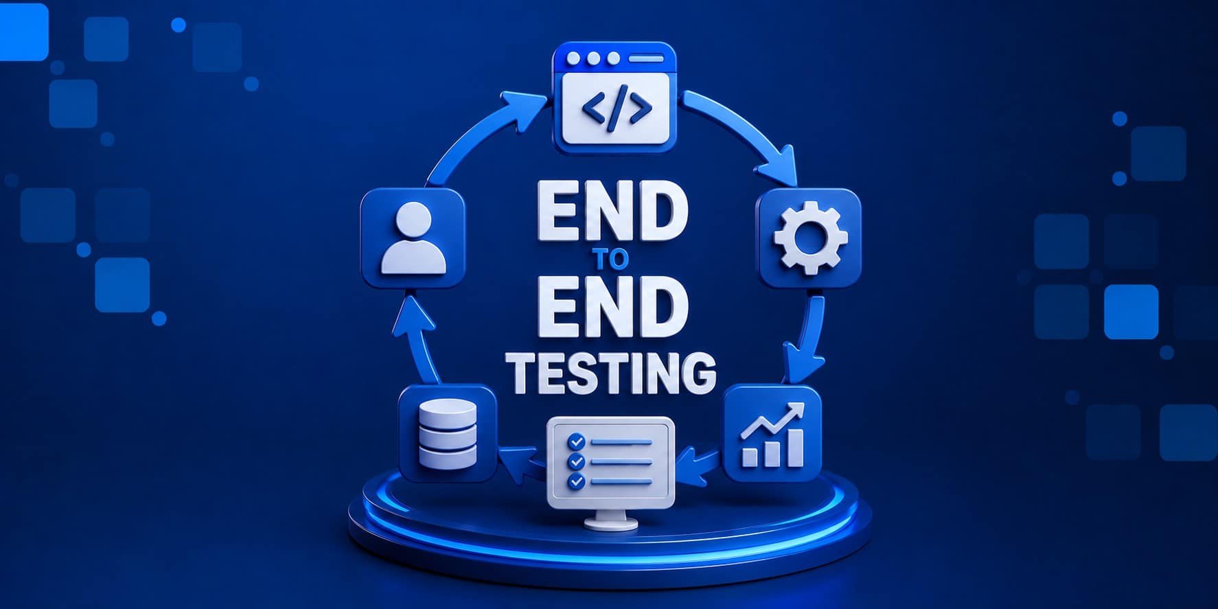 What Is End-To-End Testing? And Why You Need It In eCommerce