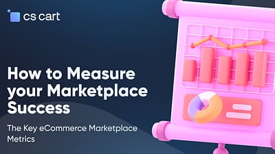 How to Measure eCommerce Success: Key Online Marketplace Metrics