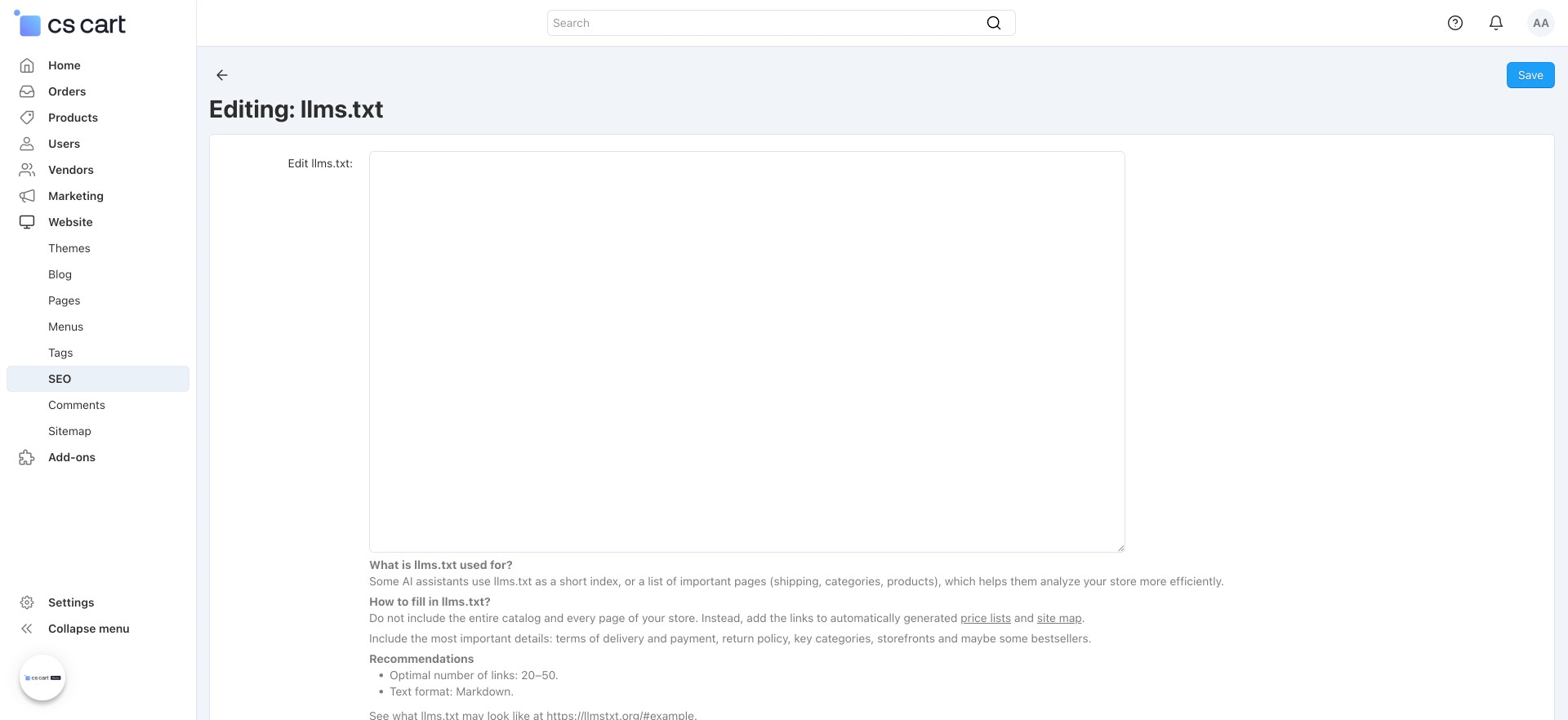 CS-Cart doesn’t generate llms.txt automatically because the standard is still evolving and the content always depends on your specific business goals. What we provide is a simple, flexible way to manage it without technical hassle.